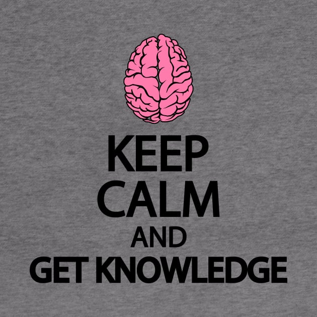 Keep calm and get knowledge by It'sMyTime
